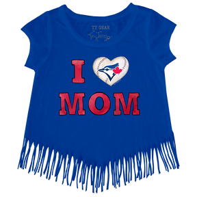 Toronto Blue Jays I Love Mom Fringe Tee