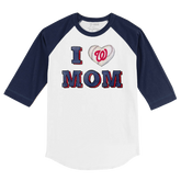 Washington Nationals I Love Mom 3/4 Navy Blue Sleeve Raglan